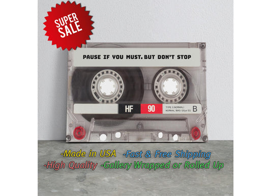 Motivational Canvas Print – Cassette Tape Decor | Inspirational Art Print Wall