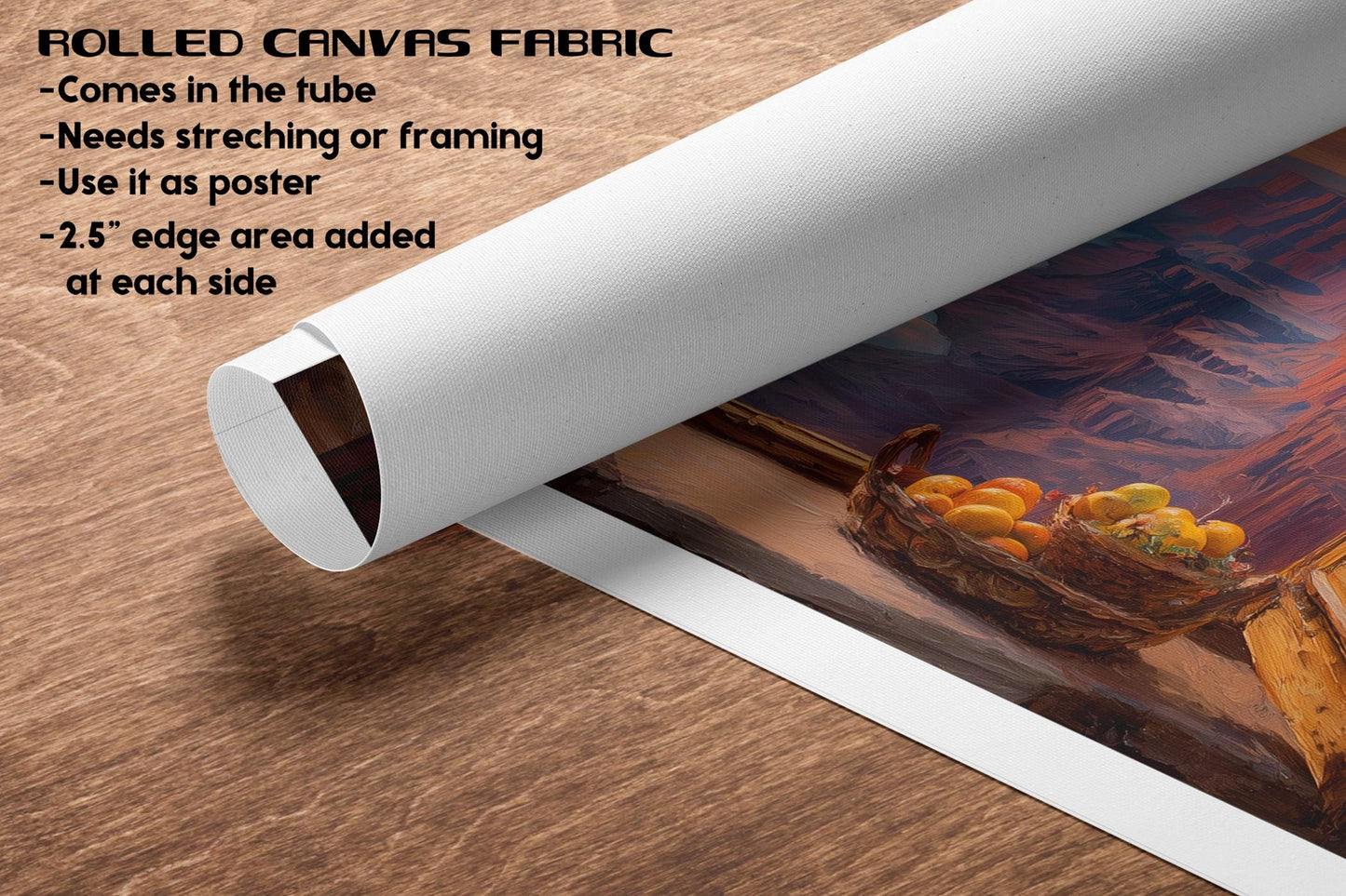 The image is a rolled canvas fabric with a painting of a basket of fruit on it. The fabric has a white tube and a 2.5-inch edge added at each side.