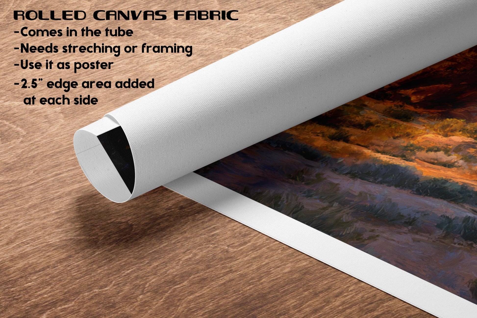 The image is a rolled canvas fabric with a landscape painting printed on it. The fabric has a tube and a 2.5-inch edge added to it.